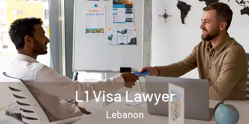 L1 Visa Lawyer Lebanon
